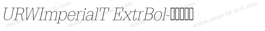 URWImperialT ExtrBol字体转换